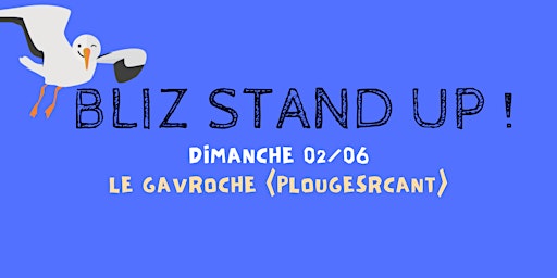 Hauptbild für BLIZ STAND UP au Gavroche (Plougrescant) - spectacle d'humour