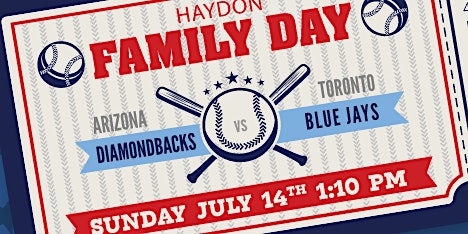 Haydon Family Day at Arizona Diamonbacks v. Toronto Blue Jays primary image