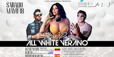 Primaire afbeelding van Latin Night: All White Verano at Elan (Sat. May 18th)