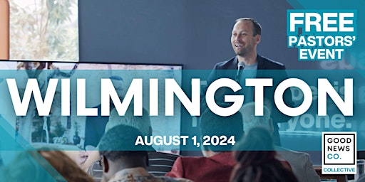FREE Good News Co. Collective  |   Wilmington, NC |  August 1, 2024