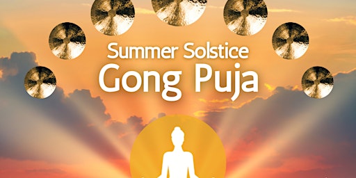 Imagem principal do evento Summer Solstice Gong Puja