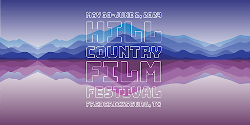 Primaire afbeelding van INDIVIDUAL SCREENING TICKETS - 15th Annual Hill Country Film Festival
