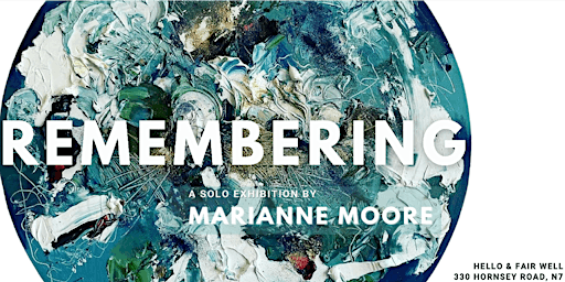 Hauptbild für Marianne Moore: Remembering (Private View)