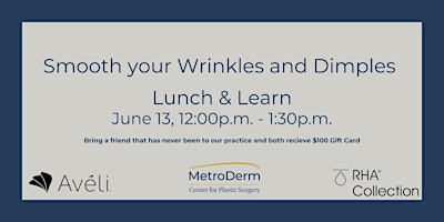 Imagem principal do evento Smooth your Wrinkles and Dimples Lunch and Learn