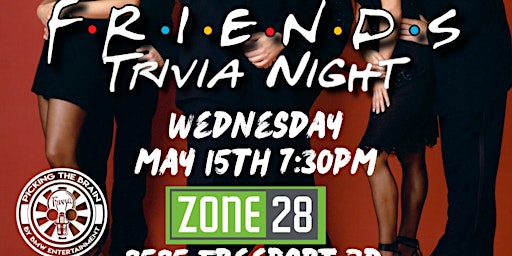 Friends Trivia @ Zone 28  primärbild