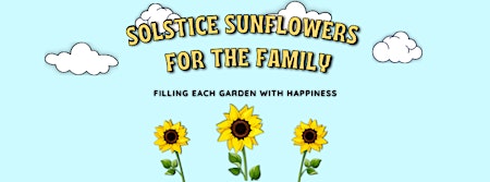 Primaire afbeelding van Solstice Sunflowers For The Family