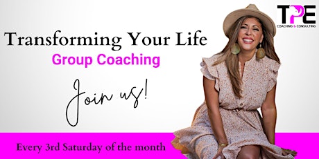 Transforming Your Life - Group Coaching