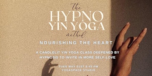 Image principale de The Hypno Yin Yoga Method: Nourishing the Heart Workshop