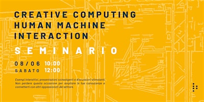 Imagem principal do evento Creative Computing  e Human Machine Interaction- Seminario