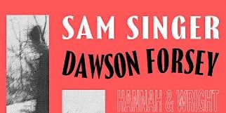 Sam Singer, Dawson Forsey, Hannah & Wright  primärbild