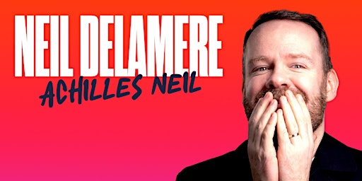 Neil Delamere: Achilles Neil primary image