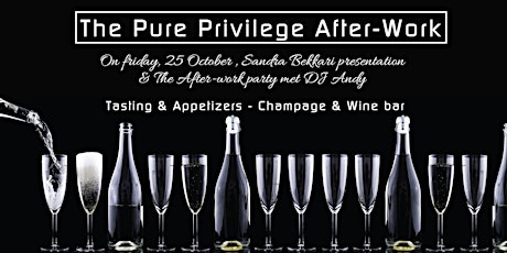 Primaire afbeelding van Pure Privilege  After-Work Party  met Sandra Bekkari & DJ Andy