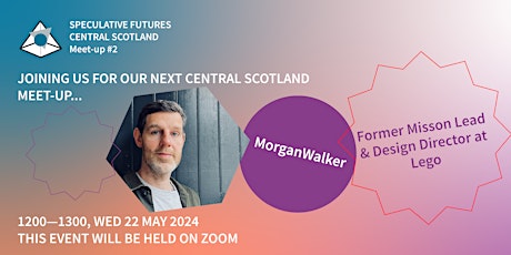 Speculative Futures Central Scotland #2 - Morgan Walker