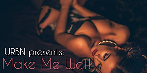 MakeMeWet! - A night filled with s*xual fun. primary image