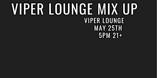 Imagen principal de Viper Lounge Mix Up