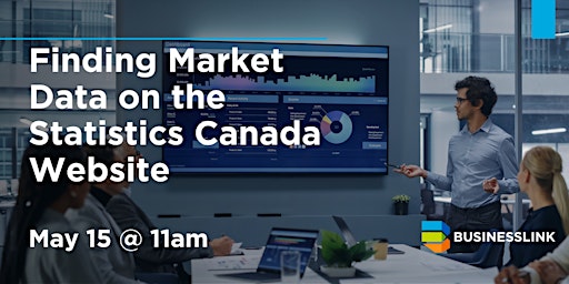 Imagem principal do evento Finding Market Data on the Statistics Canada Website