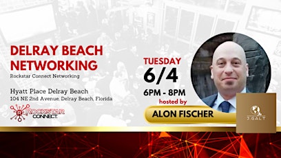 Free Delray Beach Rockstar Connect Networking Event (June, Florida)