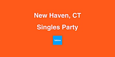 Singles Party - New Haven primary image