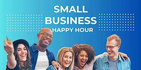 Small Business Happy Hour