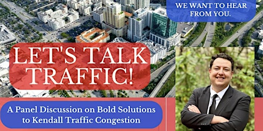 Imagem principal do evento Let's Talk Traffic! Panel Discussion and Q&A Meeting on Kendall Traffic