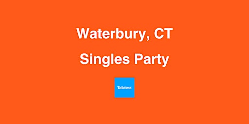 Singles Party - Waterbury primary image
