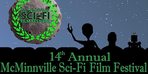 McMinnville Sci-Fi Film Festival & Awards Show primary image
