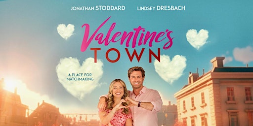 Imagen principal de Cast & Crew Screening: Valentine's Town 6/13