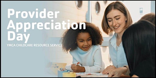 Imagem principal de Childcare Provider Appreciation Day