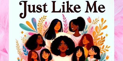 Imagen principal de Just Like Me: Middle and High School Women Social Event