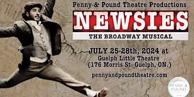 Imagen principal de Penny & Pound Theatre Productions presents DISNEY’S NEWSIES