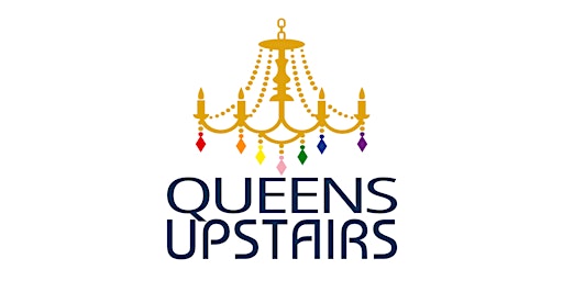 Imagem principal do evento Queens Upstairs