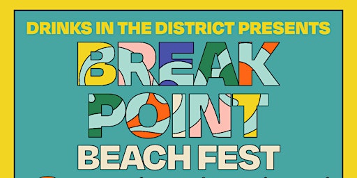 Image principale de Break Point: Beach Fest!! July 6th Day Party