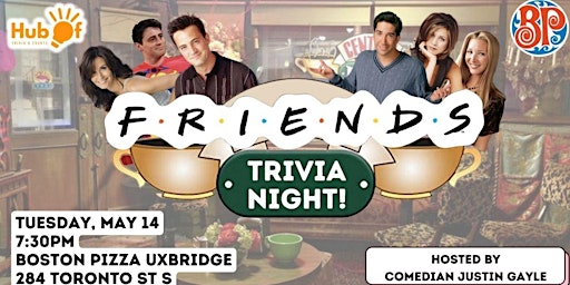 Hauptbild für FRIENDS Trivia at Boston Pizza (Uxbridge)!