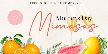 Mother’s Day Mimosas Special | Livermore Downtown
