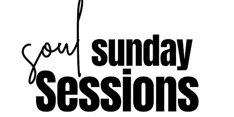 Soul Sunday Session #7