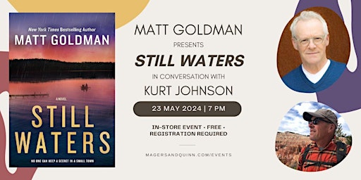 Matt Goldman presents Still Waters in conversation with Kurt Johnson