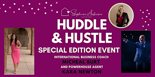Huddle & Hustle with Coach Micheal Burt and Kara Newton! primary image