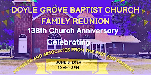 Imagem principal do evento Doyle Grove Baptist Church 138th  Church Anniversary- Family Reunion
