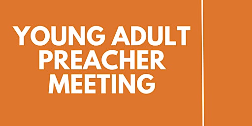 Hauptbild für Victory Young Adult Preacher Meeting