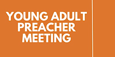 Primaire afbeelding van Victory Young Adult Preacher Meeting
