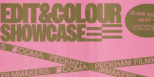 Peckham Filmmakers x DOMA - Edit & Colour Showcase primary image