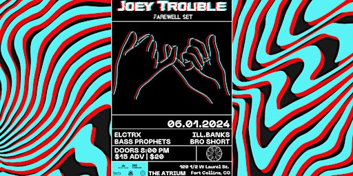 Joey Trouble (FAREWELL SET), Elctrx, ill.banks, Bass Prophets, Bro Short primary image