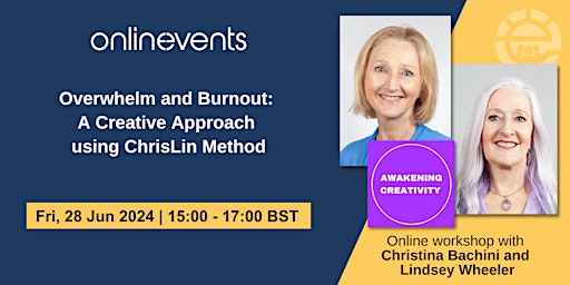 Imagen principal de Overwhelm and Burnout: A Creative Approach using ChrisLin Method