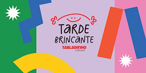 Primaire afbeelding van Tabladinho Cultural apresenta Tarde Brincante