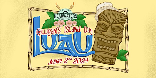 Imagem principal do evento Gilligan's Island Day - Season Kickoff Luau!