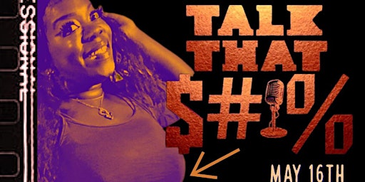 Imagem principal de Talk That S️️#*% Comedy Show Hosted by Ratchet Tracy