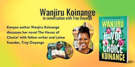 Wanjiru Koinange on The Havoc of Choice: Live in London