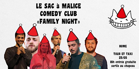 Stand - Up : SAC A MALICE COMEDY CLUB "FAMILY NIGHT"