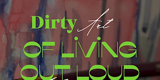 Dirty art of living out loud primary image