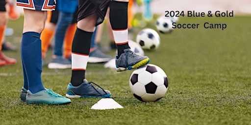 Imagem principal do evento 2024 Blue & Gold Soccer Camp